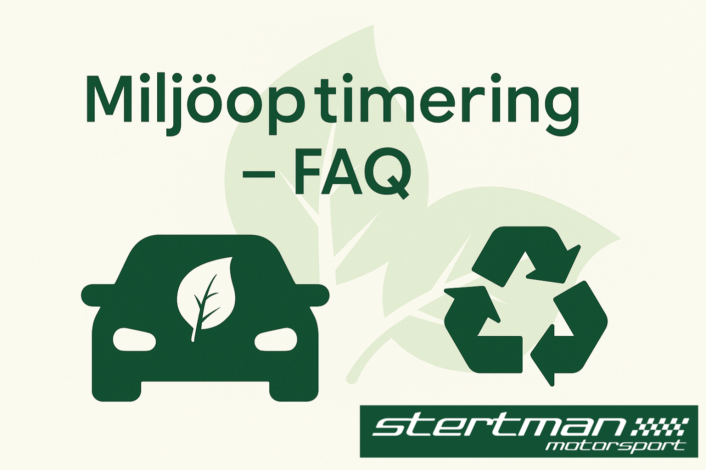 Miljöoptimering - FAQ